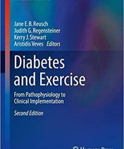 Diabetes and Exercise: From Pathophysiology to Clinical Implementation (Contemporary Diabetes) 2nd ed. 2018 Edition