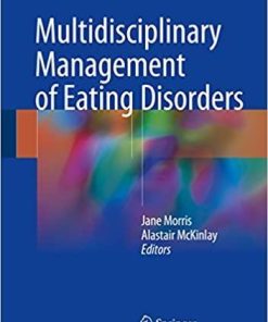 Multidisciplinary Management of Eating Disorders 1st ed. 2018 Edition