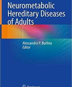 Neurometabolic Hereditary Diseases of Adults 1st ed. 2018 Edition