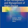 Gender Differences in the Pathogenesis and Management of Heart Disease 1st ed. 2018 Edition