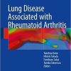 Lung Disease Associated with Rheumatoid Arthritis 1st ed. 2018 Edition