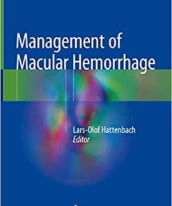 Management of Macular Hemorrhage 1st ed. 2018 Edition