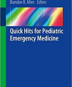 Quick Hits for Pediatric Emergency Medicine