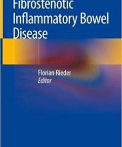 Fibrostenotic Inflammatory Bowel Disease 1st ed. 2018 Edition