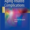 Diabetes and Aging-related Complications 1st ed. 2018 Edition