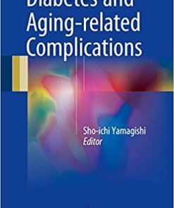 Diabetes and Aging-related Complications 1st ed. 2018 Edition