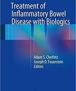 Treatment of Inflammatory Bowel Disease with Biologics 1st ed. 2018 Edition