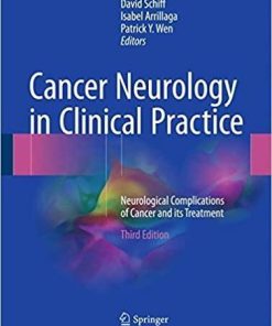 Cancer Neurology in Clinical Practice: Neurological Complications of Cancer and its Treatment 3rd ed. 2018 Edition