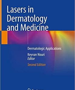 Lasers in Dermatology and Medicine: Dermatologic Applications 2nd ed. 2018 Edition