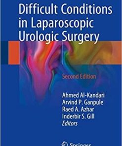 Difficult Conditions in Laparoscopic Urologic Surgery 2nd ed. 2018 Edition