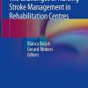 The Challenges of Nursing Stroke Management in Rehabilitation Centres