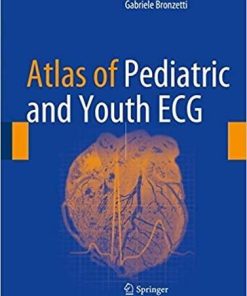 Atlas of Pediatric and Youth ECG 1st ed. 2018 Edition