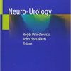 Neuro-Urology 1st ed. 2018 Edition