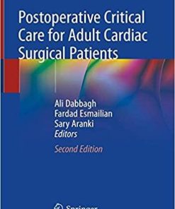 Postoperative Critical Care for Adult Cardiac Surgical Patients 2nd ed. 2018 Edition