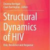 Structural Dynamics of HIV: Risk, Resilience and Response (Social Aspects of HIV) 1st ed. 2018 Edition