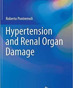 Hypertension and Renal Organ Damage (Practical Case Studies in Hypertension Management) 1st ed. 2018 Edition