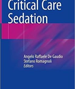 Critical Care Sedation 1st ed. 2018 Edition