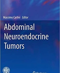 Abdominal Neuroendocrine Tumors (Updates in Surgery) 1st ed. 2018 Edition