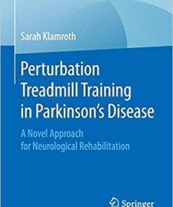 Perturbation Treadmill Training in Parkinson’s Disease: A Novel Approach for Neurological Rehabilitation (Best of Therapie)