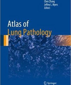 Atlas of Lung Pathology (Atlas of Anatomic Pathology) 1st ed. 2018 Edition