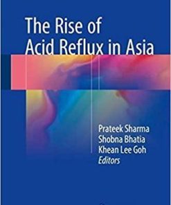 The Rise of Acid Reflux in Asia 1st ed. 2018 Edition