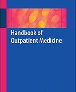 Handbook of Outpatient Medicine 1st ed. 2018 Edition