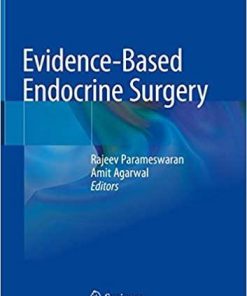 Evidence Based Endocrine Surgery 1st ed. 2018 Edition