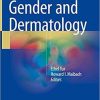 Gender and Dermatology 1st ed. 2018 Edition