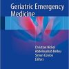 Geriatric Emergency Medicine 1st ed. 2018 Edition