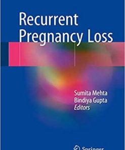 Recurrent Pregnancy Loss 1st ed. 2018 Edition