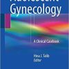 Adolescent Gynecology: A Clinical Casebook 1st ed. 2018 Edition