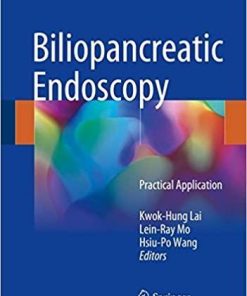 Biliopancreatic Endoscopy: Practical Application 1st ed. 2018 Edition