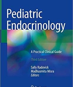 Pediatric Endocrinology: A Practical Clinical Guide 3rd ed. 2018 Edition