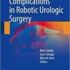 Complications in Robotic Urologic Surgery 1st ed. 2018 Edition