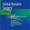 Global Bariatric Surgery: The Art of Weight Loss Across the Borders 1st ed. 2018 Edition