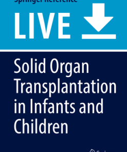 Solid Organ Transplantation in Infants and Children