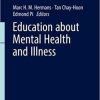 Education about Mental Health and Illness (Mental Health and Illness Worldwide) 1st ed. 2019 Edition