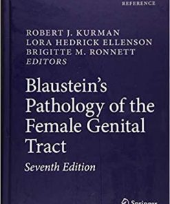 Blaustein’s Pathology of the Female Genital Tract 7th ed. 2019 Edition