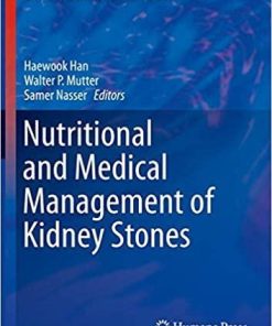 Nutritional and Medical Management of Kidney Stones (Nutrition and Health) 1st ed. 2019 Edition