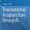 Translational Acupuncture Research 1st ed. 2019 Edition