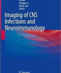 Imaging of CNS Infections and Neuroimmunology 1st ed. 2019 Edition