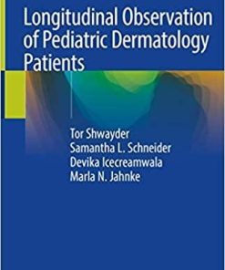 Longitudinal Observation of Pediatric Dermatology Patients 1st ed. 2019 Edition