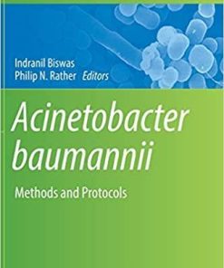 Acinetobacter baumannii: Methods and Protocols (Methods in Molecular Biology) 1st ed. 2019 Edition