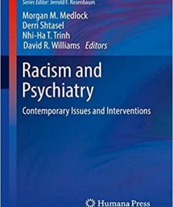 Racism and Psychiatry: Contemporary Issues and Interventions (Current Clinical Psychiatry) 1st ed. 2019 Edition