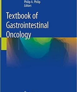 Textbook of Gastrointestinal Oncology 1st ed. 2019 Edition