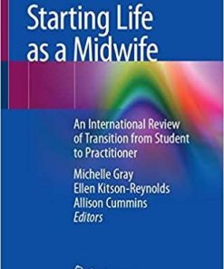 Starting Life as a Midwife: An International Review of Transition from Student to Practitioner