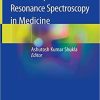 Electron Spin Resonance Spectroscopy in Medicine 1st ed. 2019 Edition