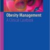 Obesity Management: A Clinical Casebook Paperback – December 14, 2018