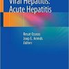 Viral Hepatitis: Acute Hepatitis Paperback – February 1, 2019