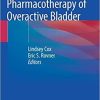 Contemporary Pharmacotherapy of Overactive Bladder 1st ed. 2019 Edition